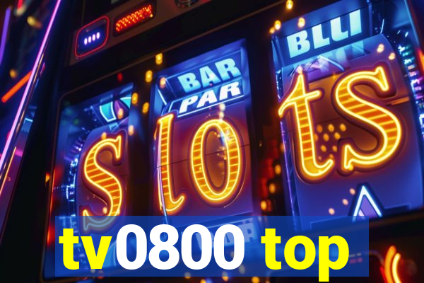 tv0800 top